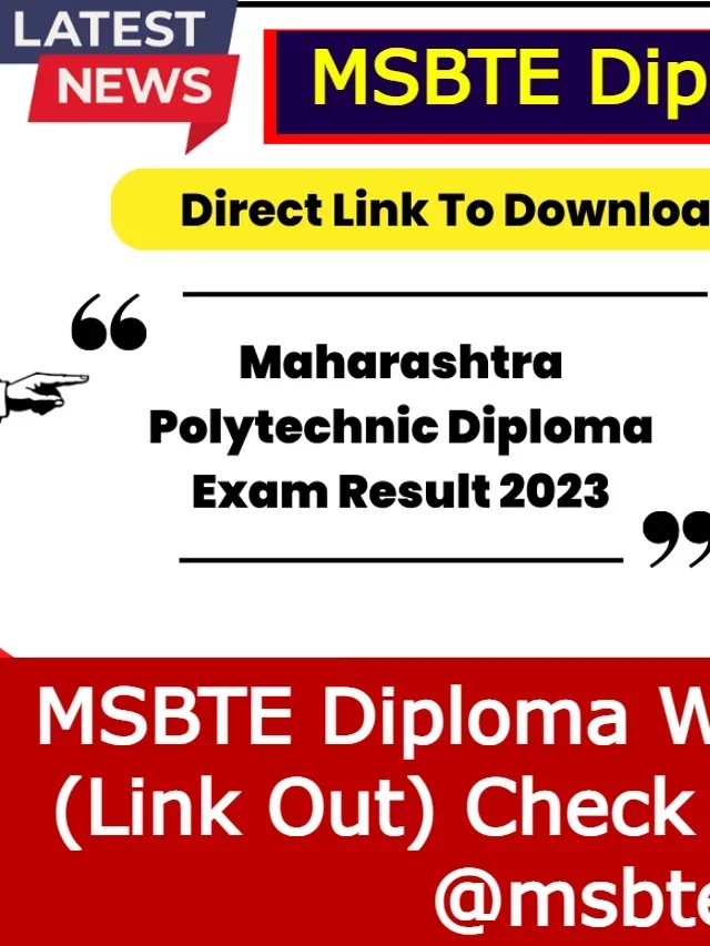MSBTE Diploma Winter Result 2023 (Link) Check Odd Sem Results @msbte.org.in