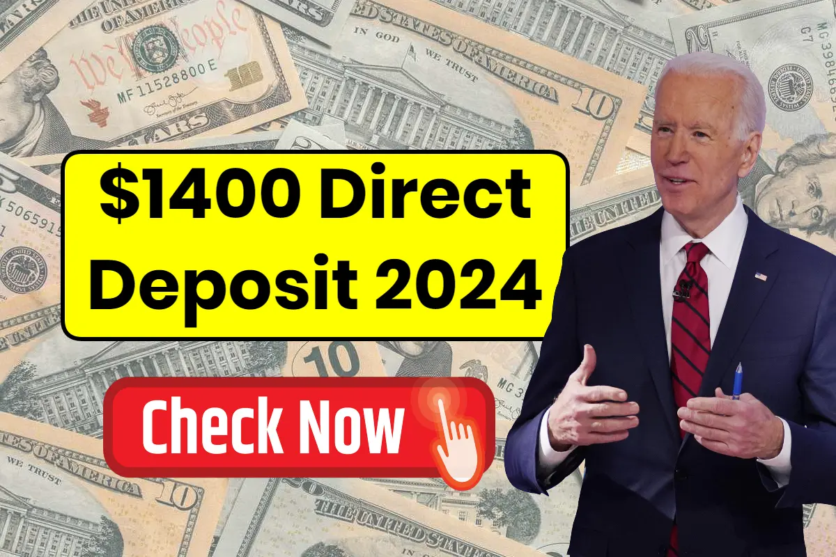 $1400 Direct Deposit 2024