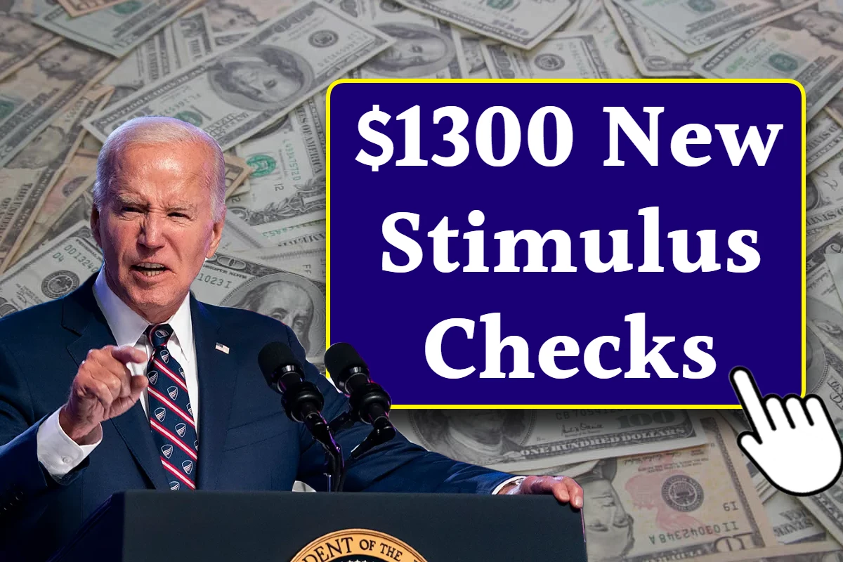 $1300 New Stimulus Checks