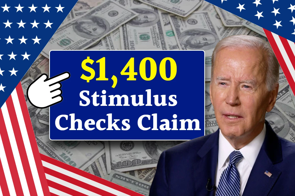 $1400 Stimulus Checks Claim in April 2024