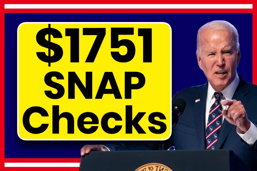 $1751 SNAP Checks