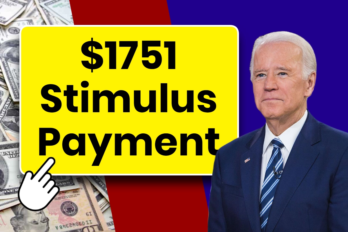 $1751 Stimulus Payment 2024