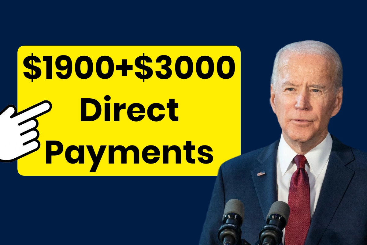 $1900+$3000 Direct Payments