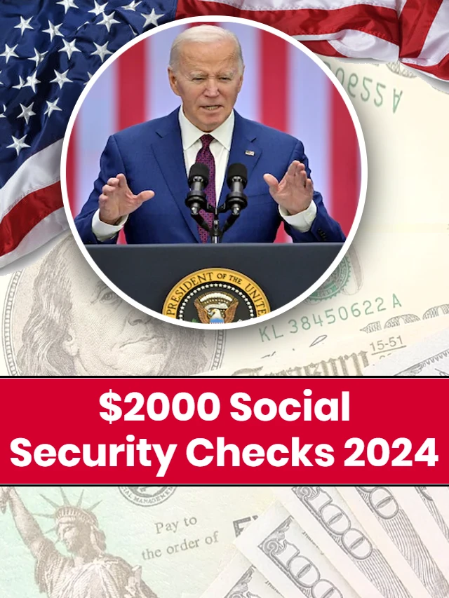 $2000 Social Security Checks 2024
