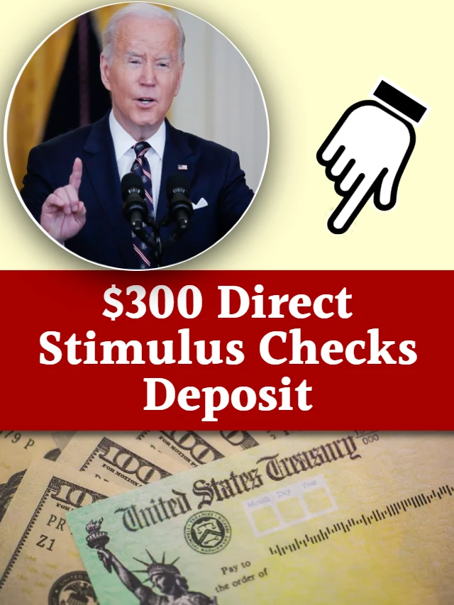 $300 Direct Stimulus Checks Deposit