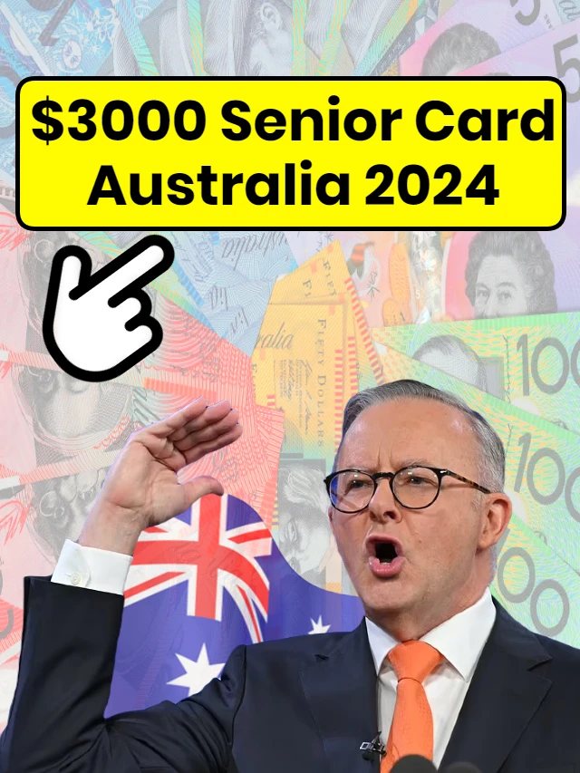 $3000 Senior Card Australia 2024