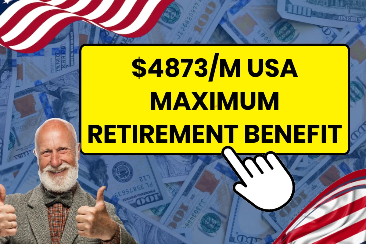 $4873/M USA Maximum Retirement Payment
