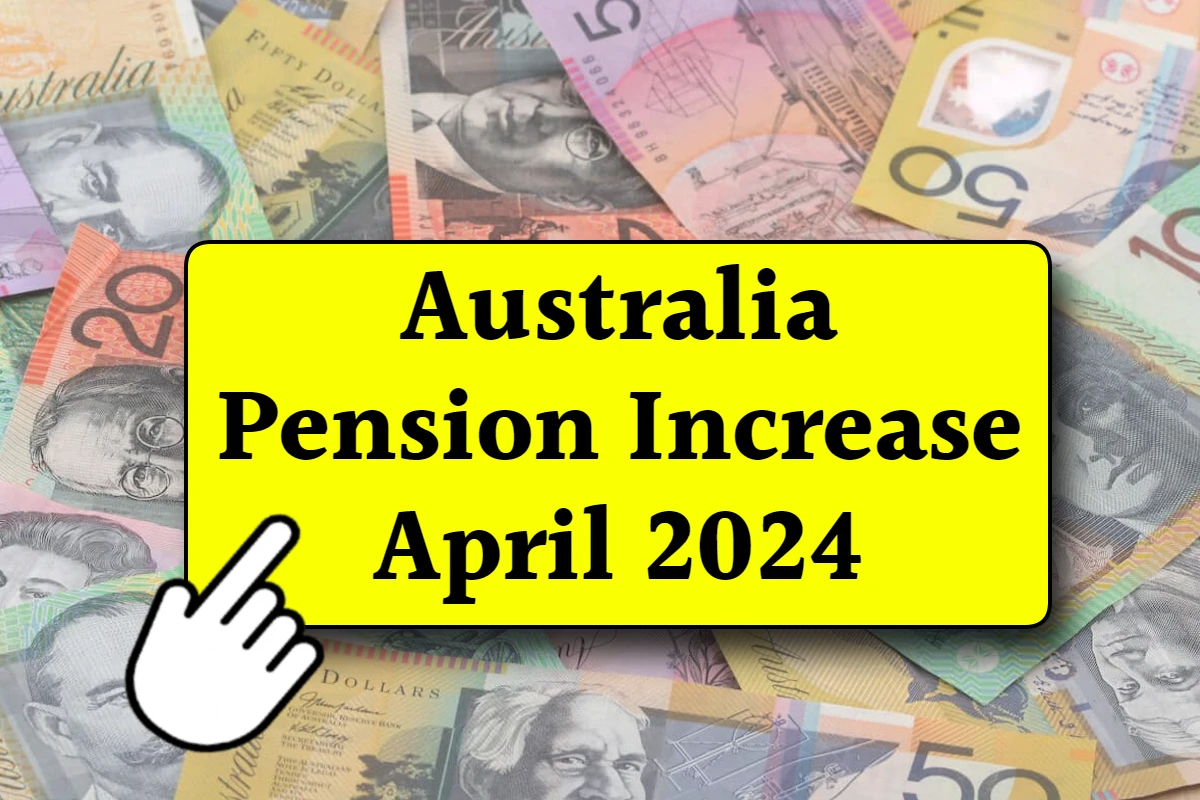 Australia Pension Increase April 2024