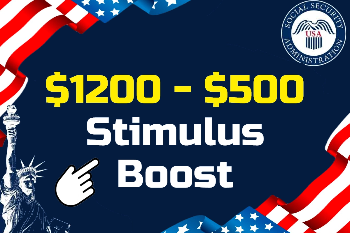 $1200 - $500 Stimulus Boost