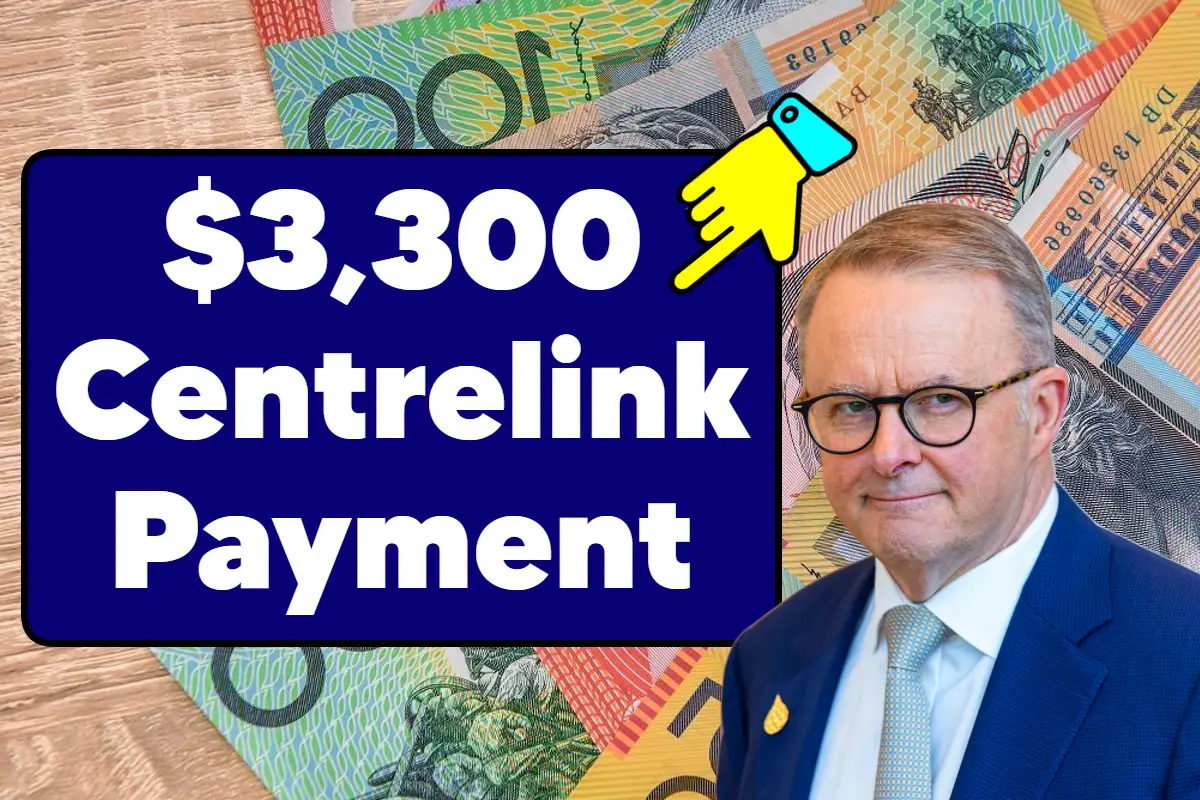 $3,300 Centrelink Payment